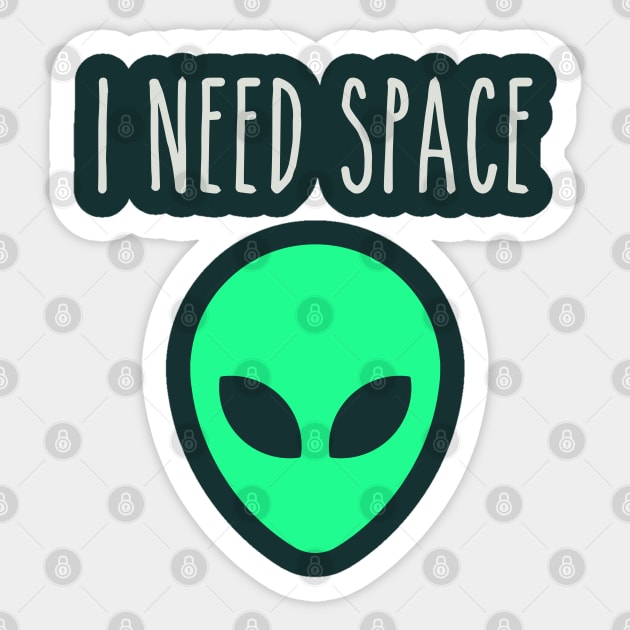 I Need Space Alien Sticker by EbukaAmadiObi19